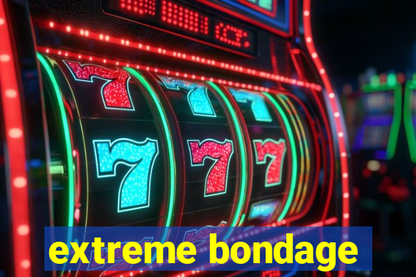 extreme bondage